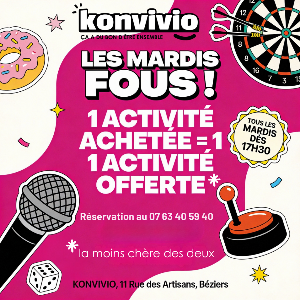 Les mardis fous chez Konvivio Béziers, venez profiter de notre offre : une activité achetée = une activité offerte, valable sur le karaoké, le quiz, le blindtest et les fléchettes.